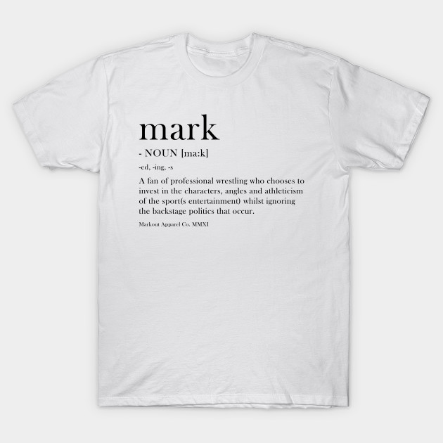 Mark Dictionary Definition Smackdown TShirt TeePublic